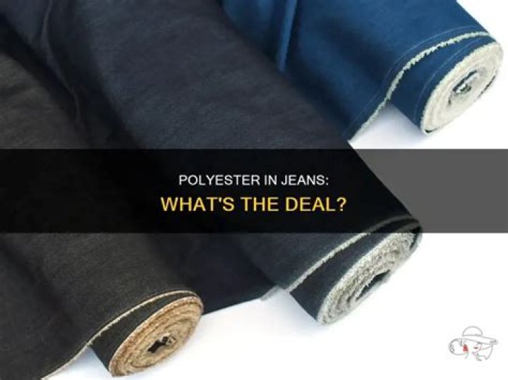Are jeans made of polyester?