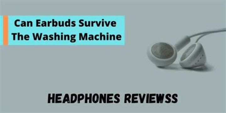 Can Bluetooth headphones survive the washing machine?