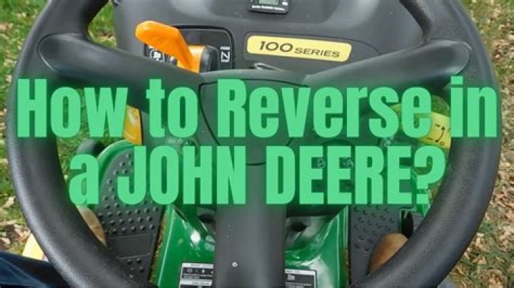 Can John Deere mow in reverse?