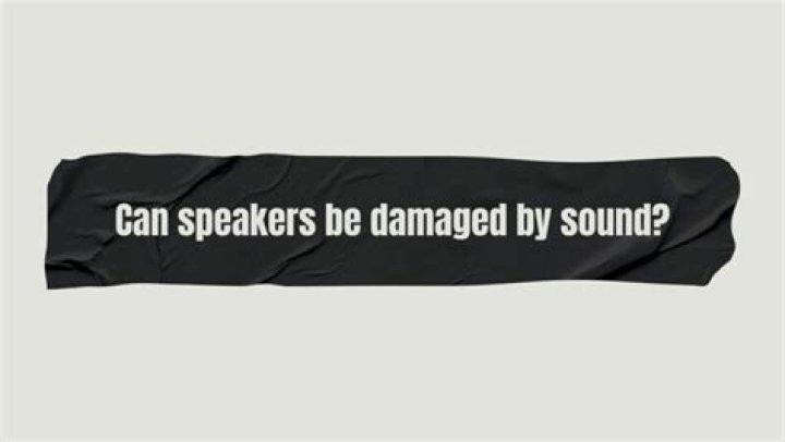 Can speakers be damaged by sound?