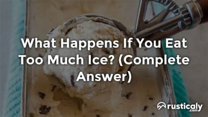 Can you eat too much ice?