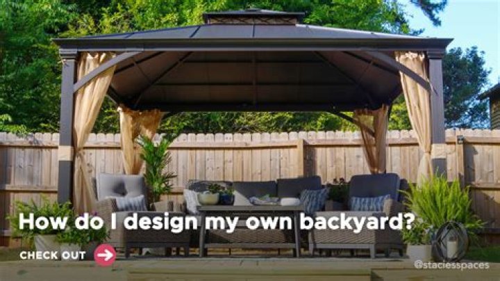 How do I design my own backyard?