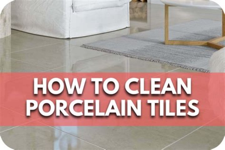 How do you clean porcelain tiles?