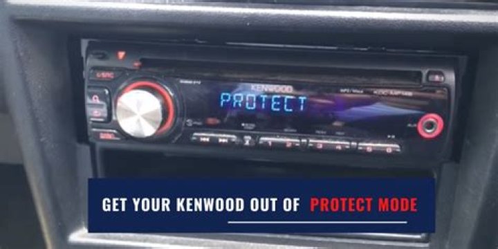 How do you get a Kenwood radio out of Protect Mode?