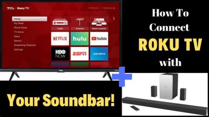 How do you hook a soundbar to a Roku TV?