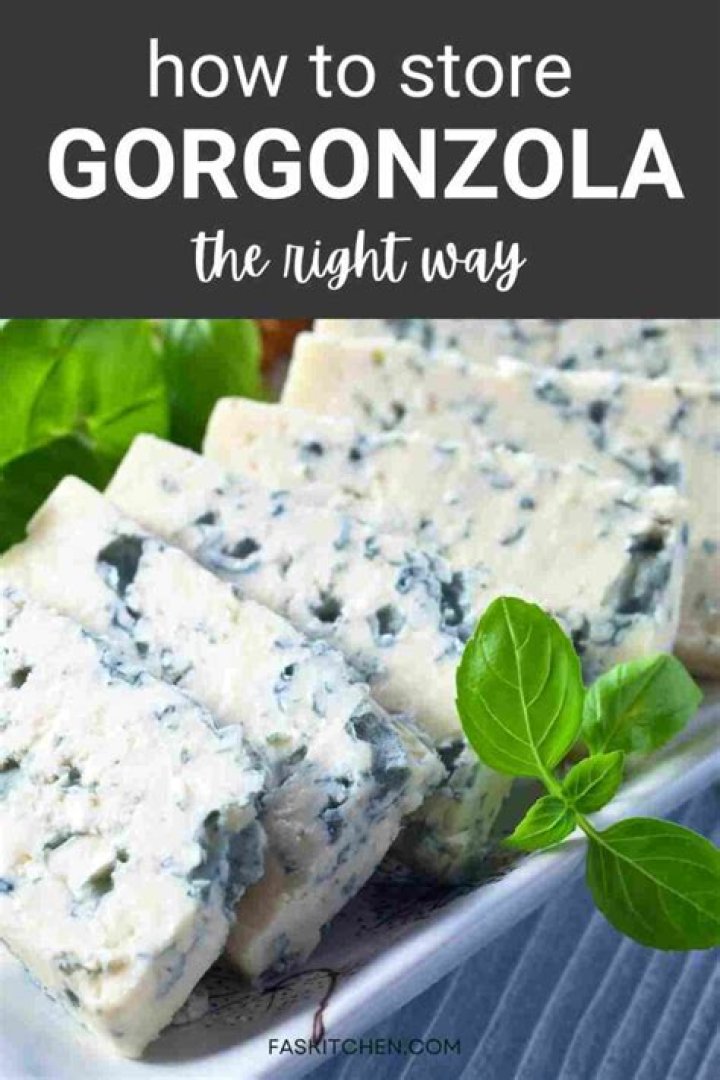 How do you store Gorgonzola cheese?