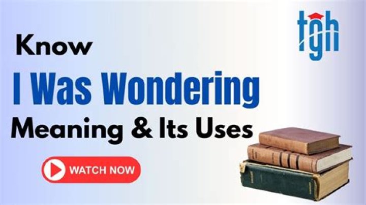 How do you use wondering in a question?