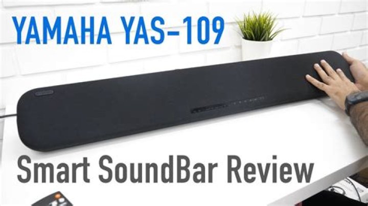 How does the Yamaha Yas 109 sound bar work?