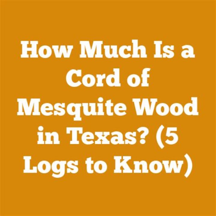 How much is a cord of mesquite wood in Texas?