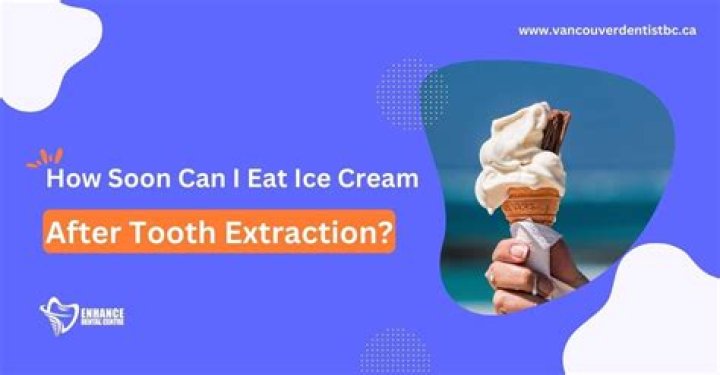 How soon after wisdom teeth removal can I eat ice cream?