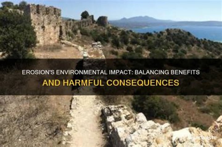 Is erosion good or bad for the environment?