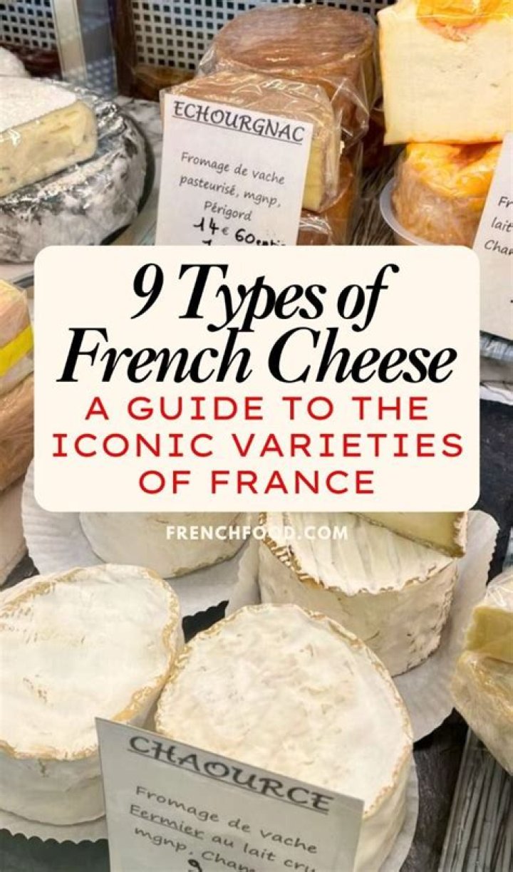 What are the different types of French cheese?