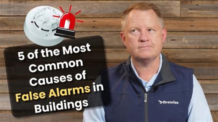 What can cause false alarms?