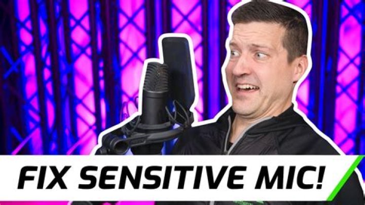What do I do if my mic is too sensitive?
