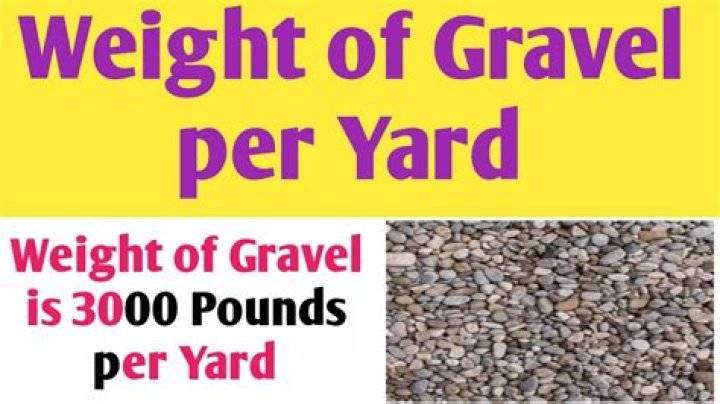 What does 1 cubic yard of gravel weigh?