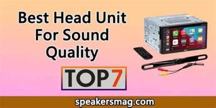 What is the best head unit for sound quality?