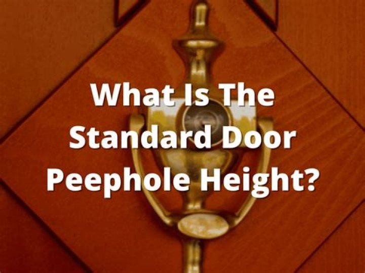 What is the standard height of a door peephole?