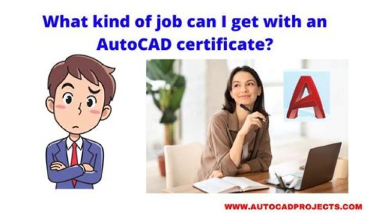 What kind of job can I get with AutoCAD?