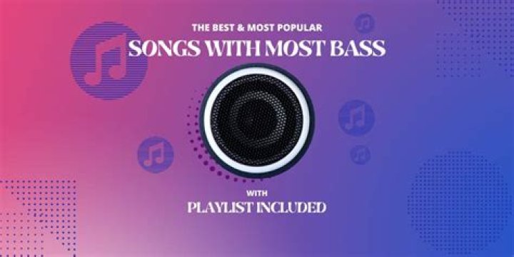 What song has the best bass?