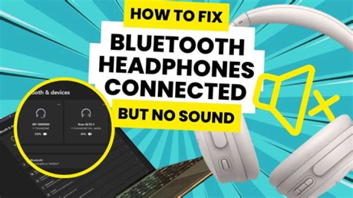What to do when your headphones are connected but no sound?