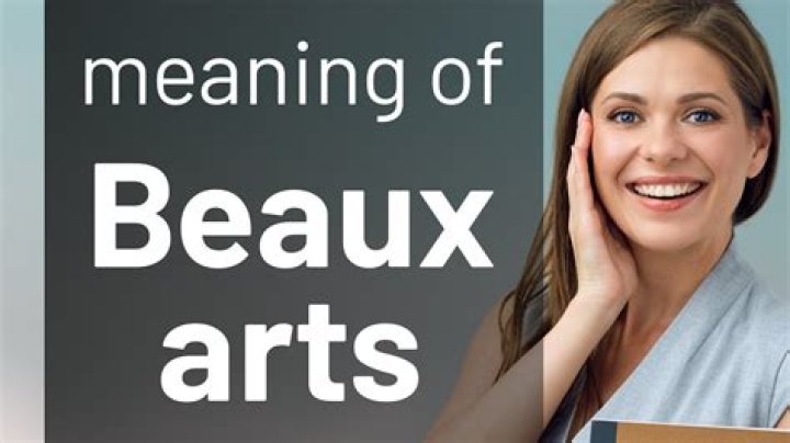 Whats the meaning of Beaux?