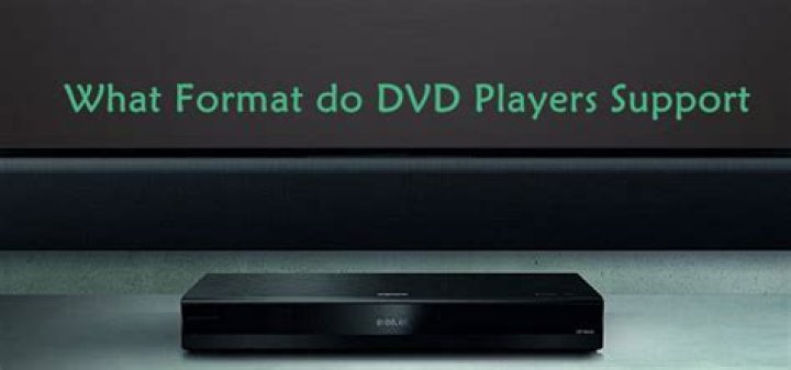 Which video format is supported in all DVD players?