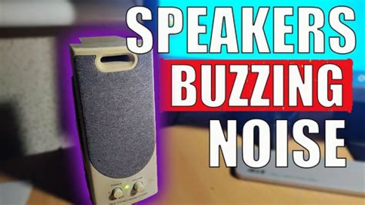 Why am I getting a buzzing noise in my speakers?