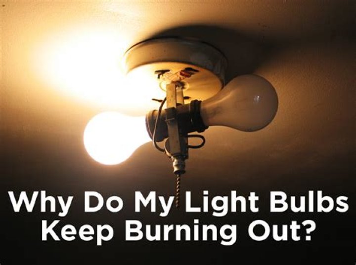 Why did my new light bulb burn out?