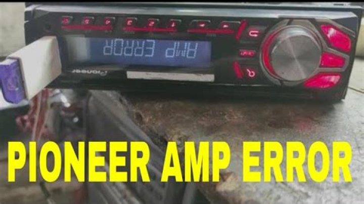 Why does my Pioneer Deck says AMP error?