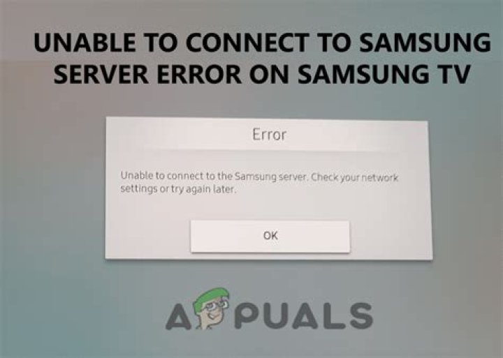 Why does my Samsung TV say Unable to connect?