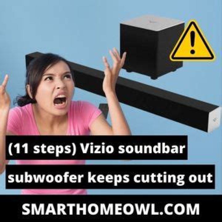 Why does my VIZIO subwoofer keep cutting out?