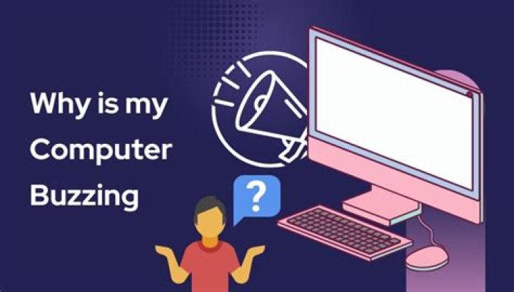 Why is my computer buzzing intermittently?