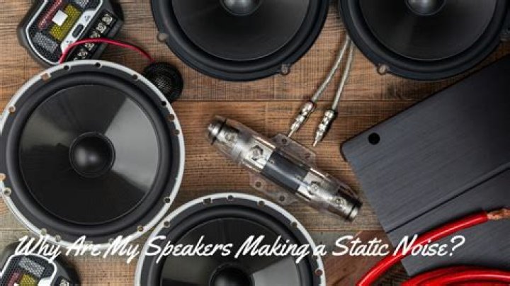 Why is my right speaker making a static noise?