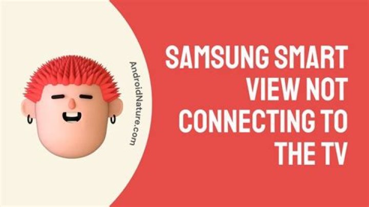 Why is my smart view not connecting to my TV?