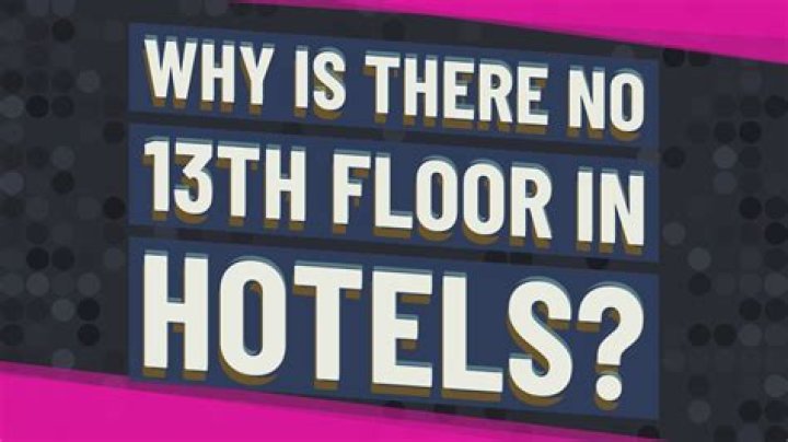 Why is there no 13th floor in hotels?