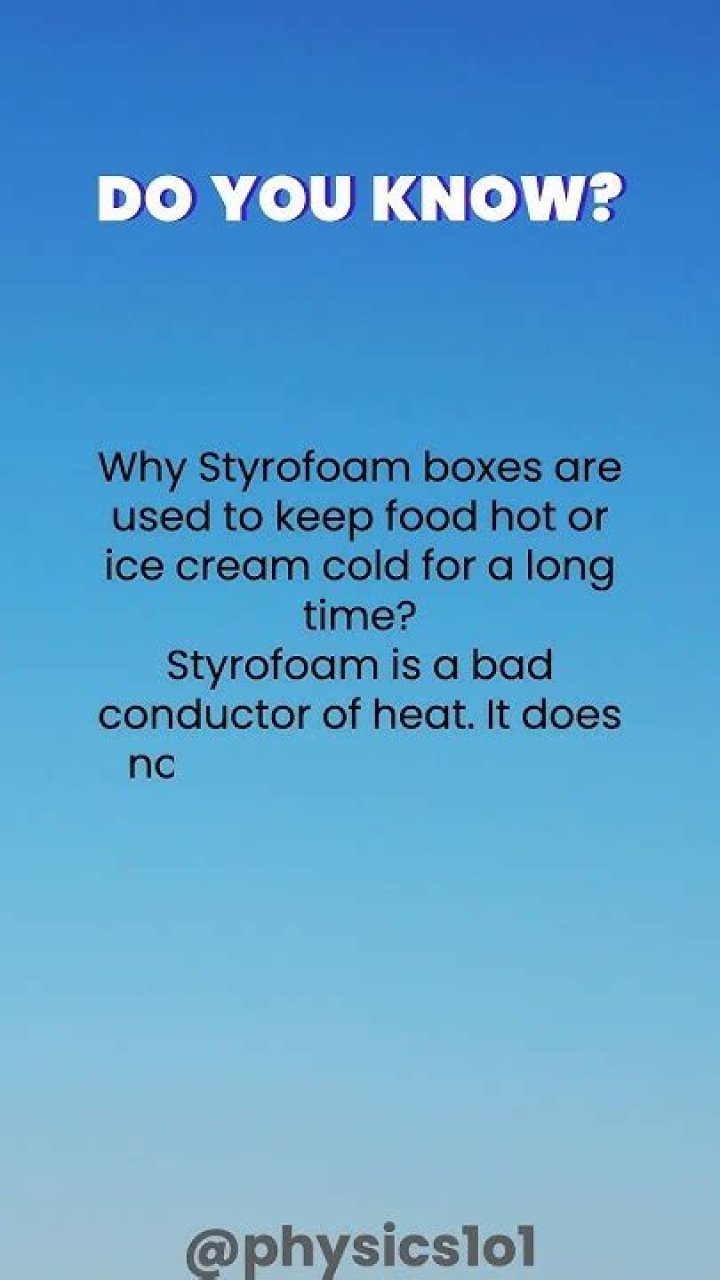 Why Styrofoam boxes are used?
